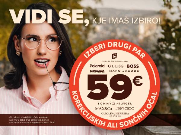 Drugi par očal izberete sami- korekcijska ali sončna, že za 59 €